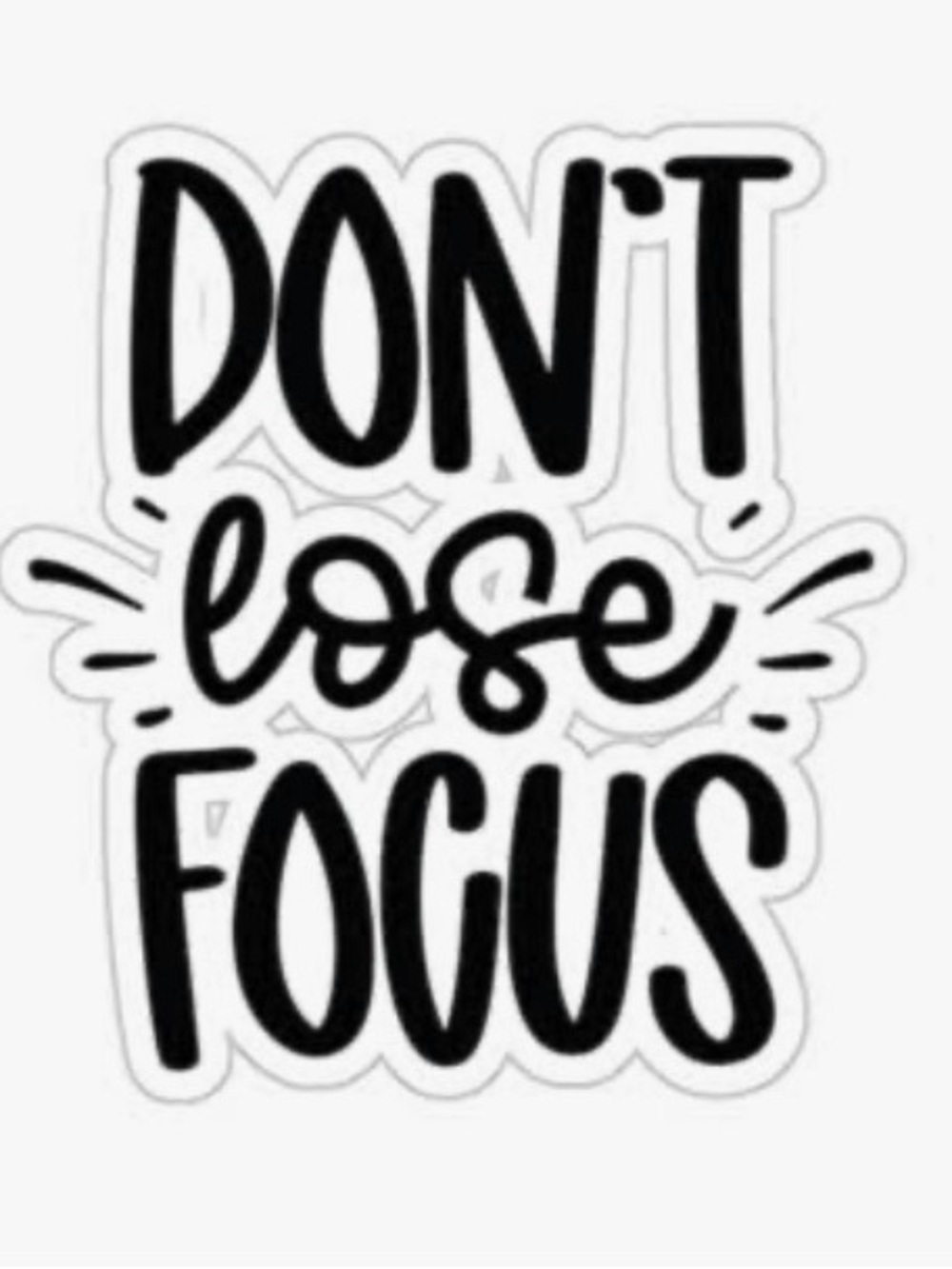Don't Lose Focus Black Motivational Wall Decal